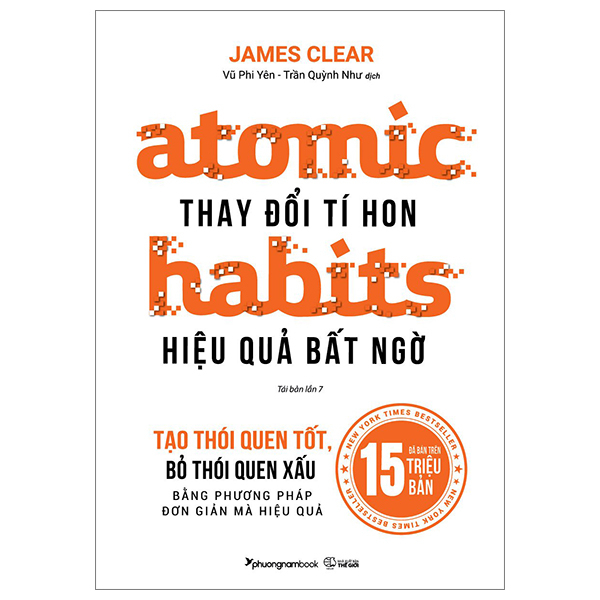 Atomic Habits: Thay Đổi Tí Hon Hiệu Quả Bất Ngờ Atomic Habits: Thay Đổi Tí Hon Hiệu Quả Bất Ngờ